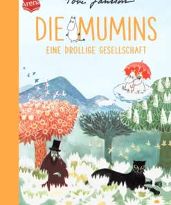 Mumin Buch - Die Mumins (3) Eine drollige Gesellschaft