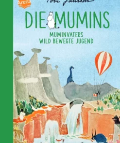 Mumin Buch - Die Mumins (4). Muminvaters wild bewegte Jugend